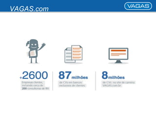 VAGAS.com 
 