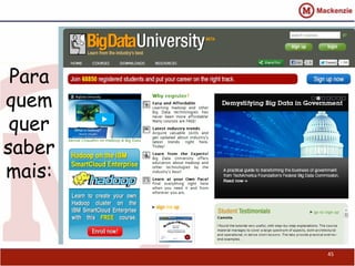 Para
quem
quer
saber
mais:
45
 