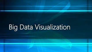 Big data visualization | PPTX