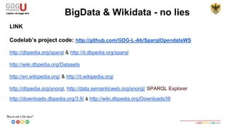 MOBILE
QRpedia.org - MIT Licence
BigData & Wikidata - no lies
 