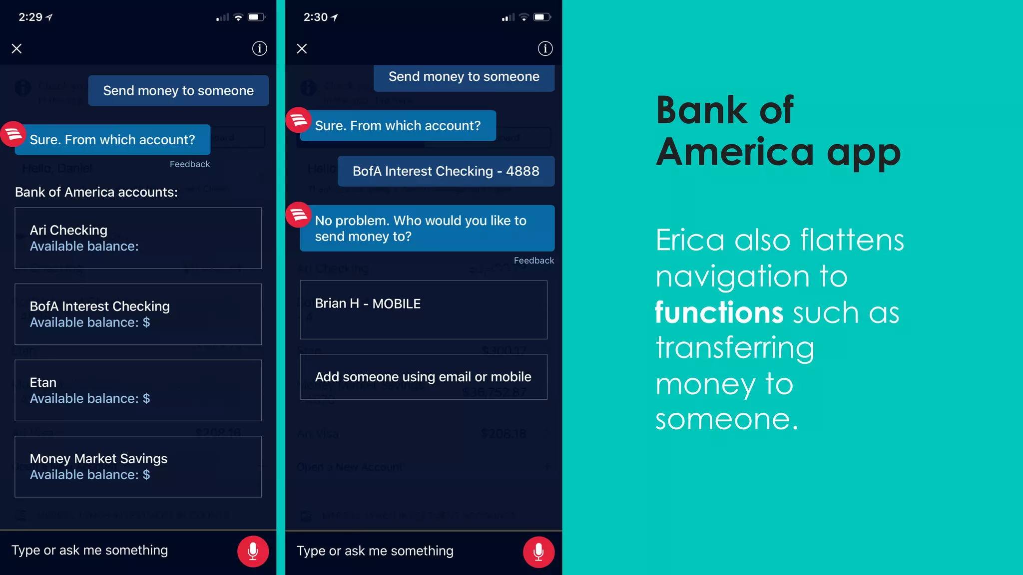Erica also flattens
navigation to
functions such as
transferring
money to
someone.
Bank of
America app
 