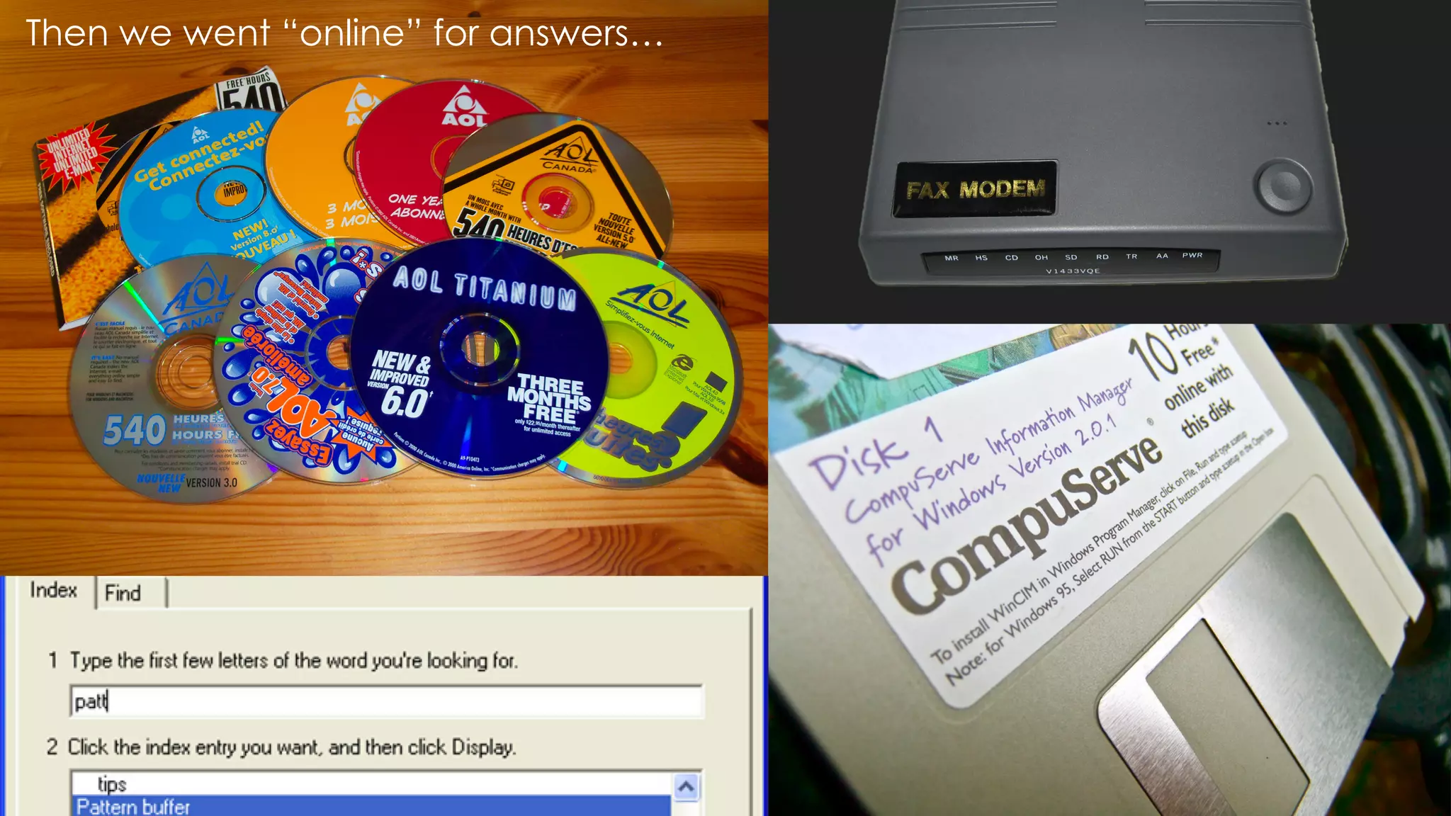 Then we went “online” for answers…
 