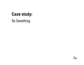 CASE STUDY

Do Something
 