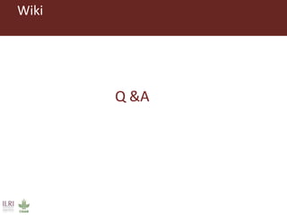 Introduction to ILRI’s ‘big five’ knowledge sharing and communication tools