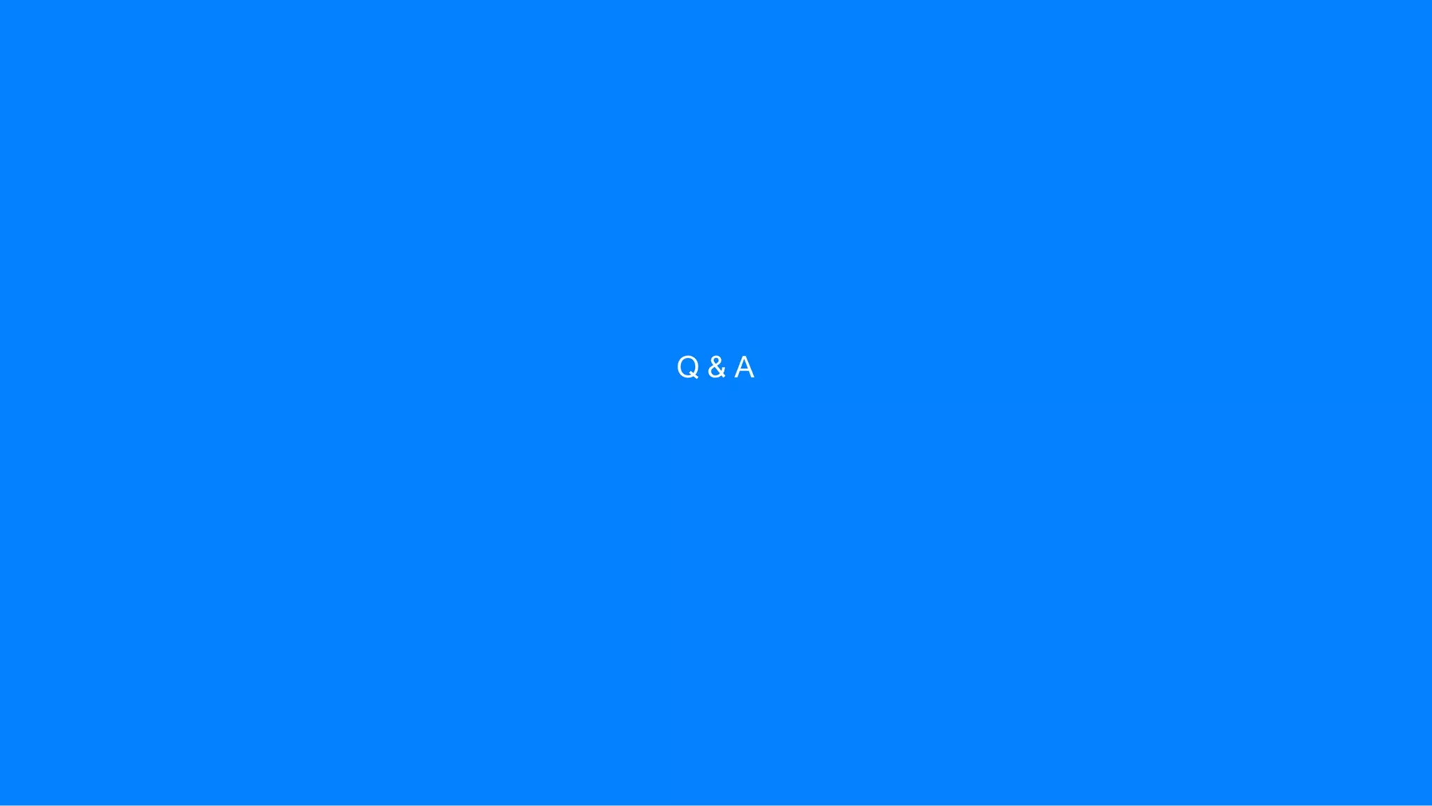 Q & A
 