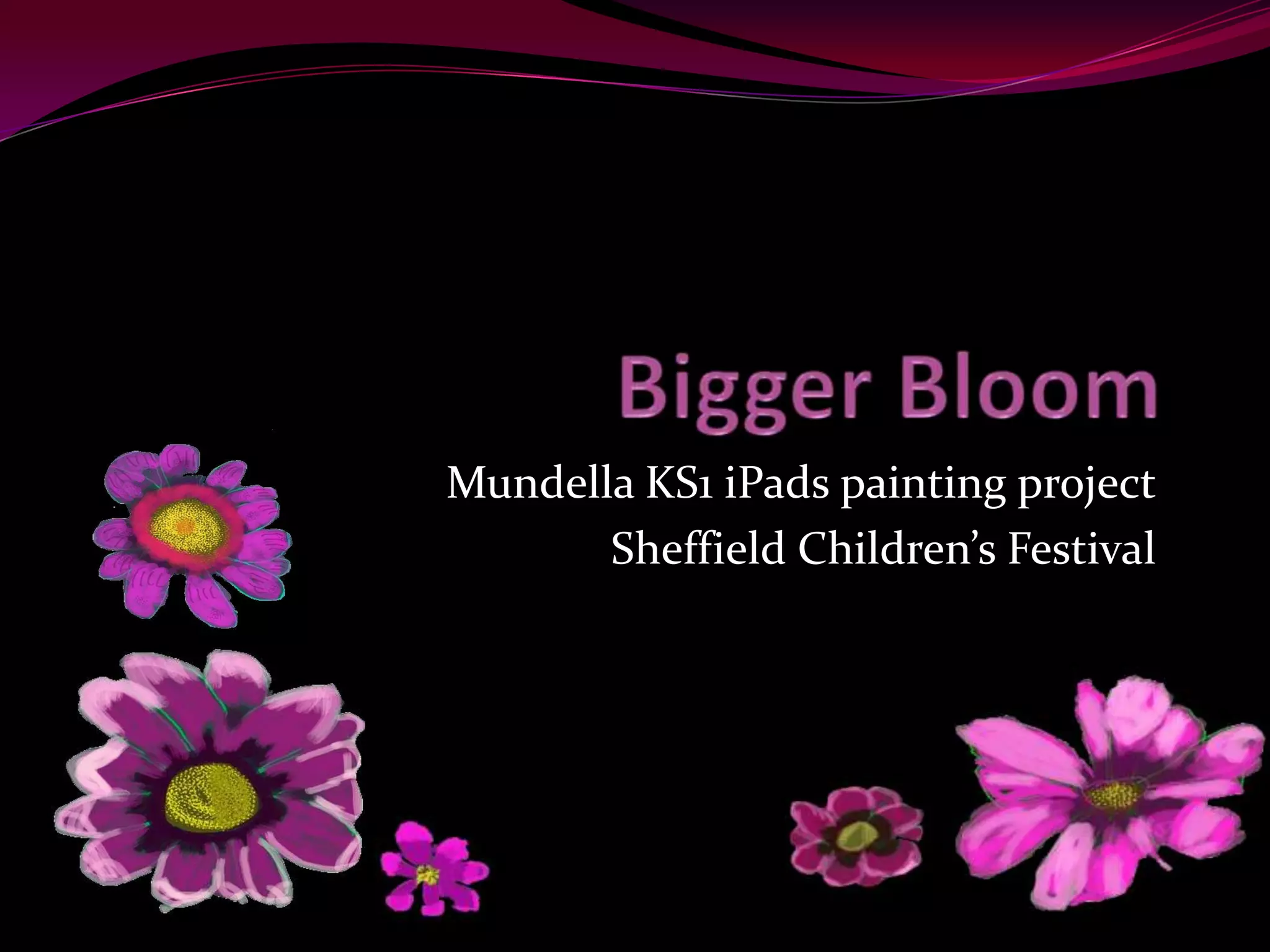 Mundella KS1 iPads painting project
Sheffield Children’s Festival