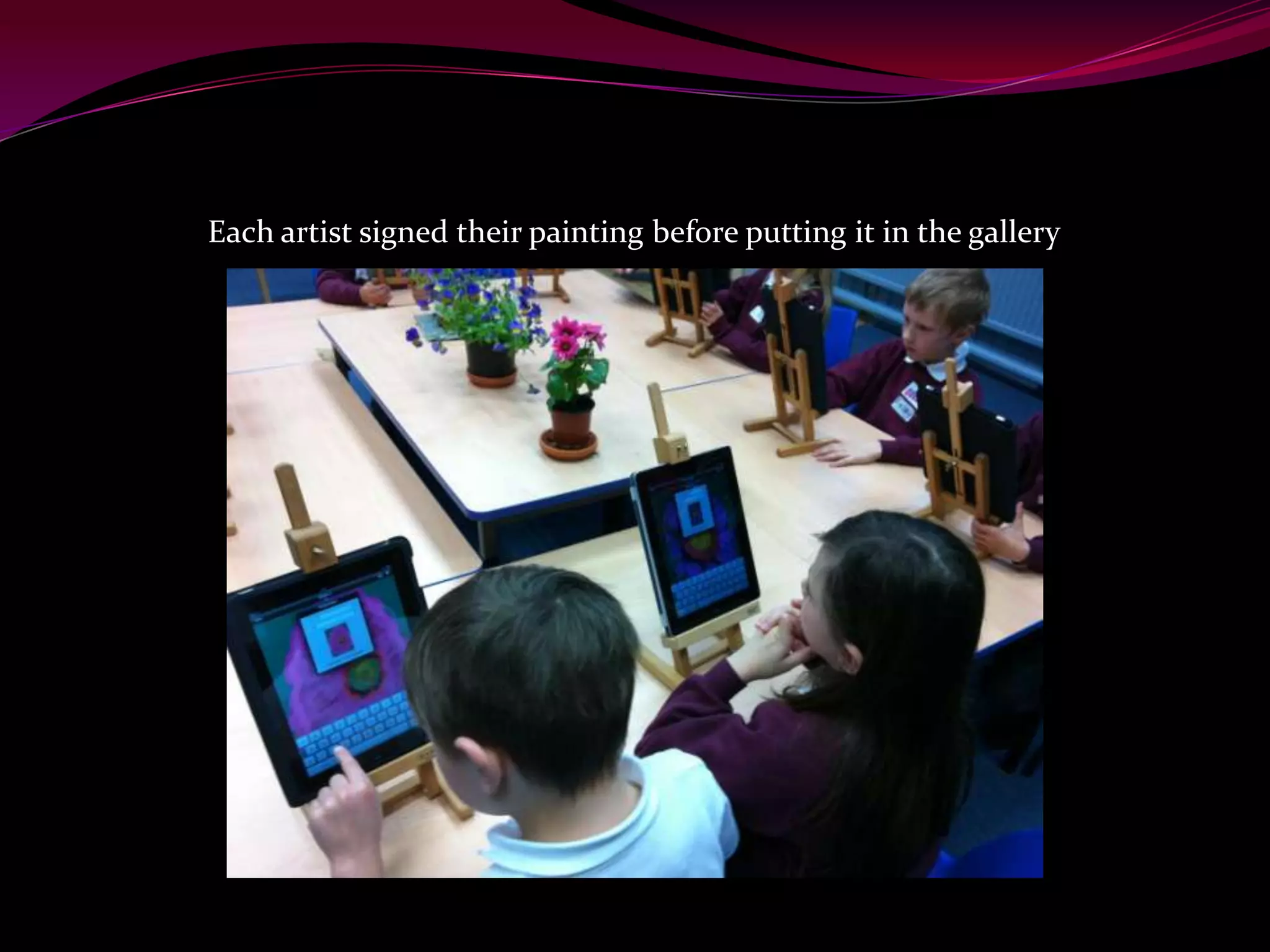 Each artist signed their painting before putting it in the gallery