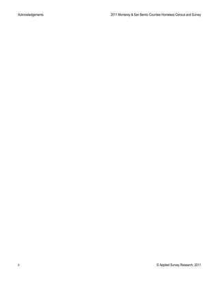 Acknowledgements 2011 Monterey & San Benito Counties Homeless Census and Survey
ii © Applied Survey Research, 2011
 