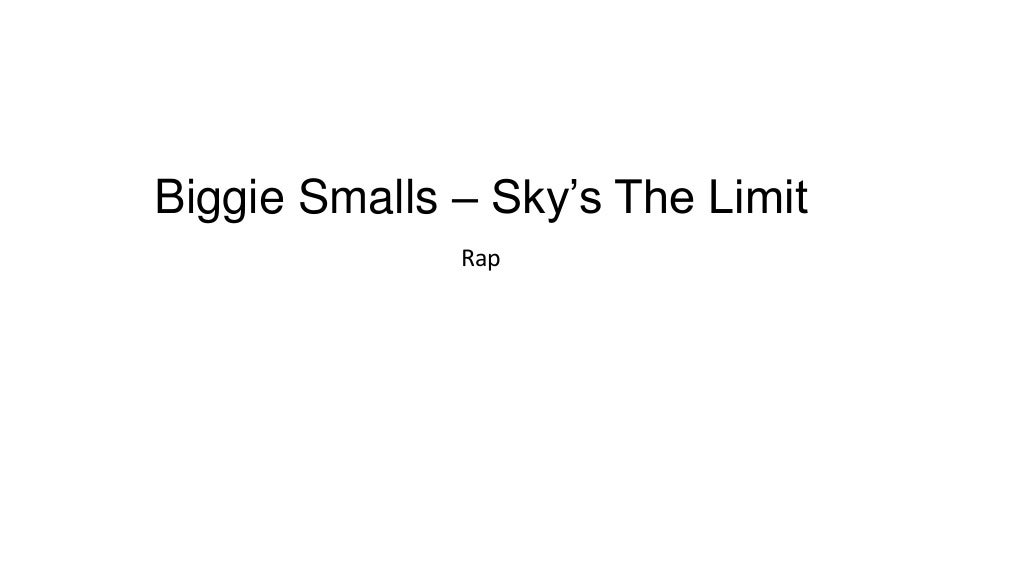 Biggie smalls sky’s the limit video analysis