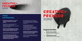 • Yenilikçi çözümler geliştirmek için tasarım
sürecini hızlı organize edin ve analitik 		
düşünün,
• Eleştirel düşünme bec...