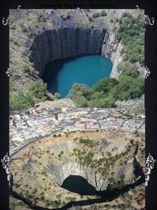 Kimberley Big Hole -  South Africa 