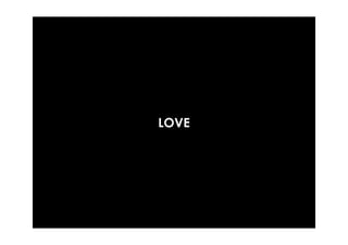 LOVE
 