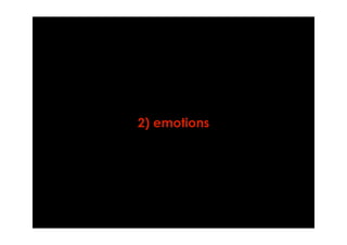 2) emotions
 