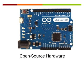 Open-Source Hardware
 