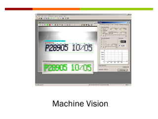 Machine Vision
 