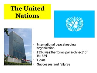 [object Object],[object Object],[object Object],[object Object],The United Nations 