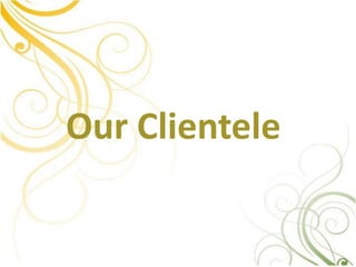 Our Clientele
 