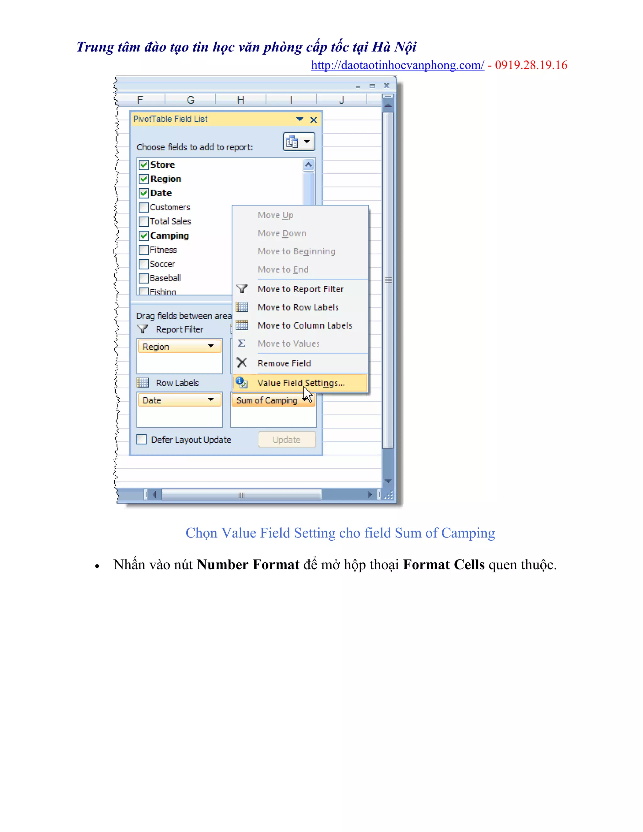 Trung tâm đào tạo tin học văn phòng cấp tốc tại Hà Nội
http://daotaotinhocvanphong.com/ - 0919.28.19.16
Chọn Value Field Setting cho field Sum of Camping
• Nhấn vào nút Number Format để mở hộp thoại Format Cells quen thuộc.
 