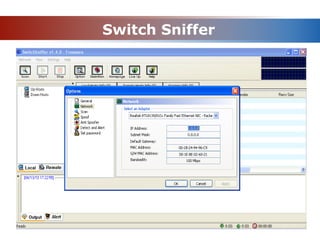 Switch Sniffer
 