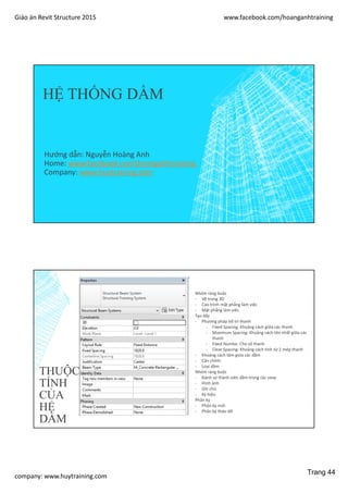 Giáo án Revit Structure 2015 www.facebook.com/hoanganhtraining
company: www.huytraining.com
TẠO MÓNG
Hướng dẫn: Nguyễn Hoà...