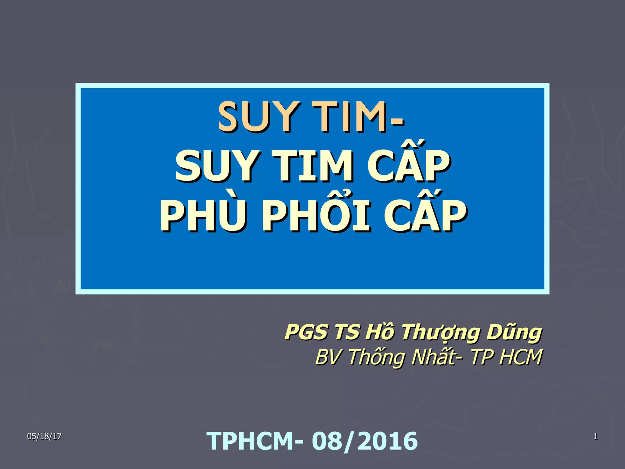 Bài Giảng Suy Tim- Suy Tim Cấp Phù Phổi Cấp.pdf