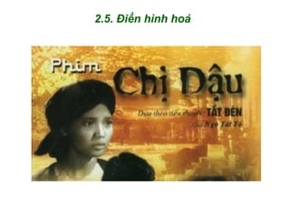 2.5. Điển hình hoá
 