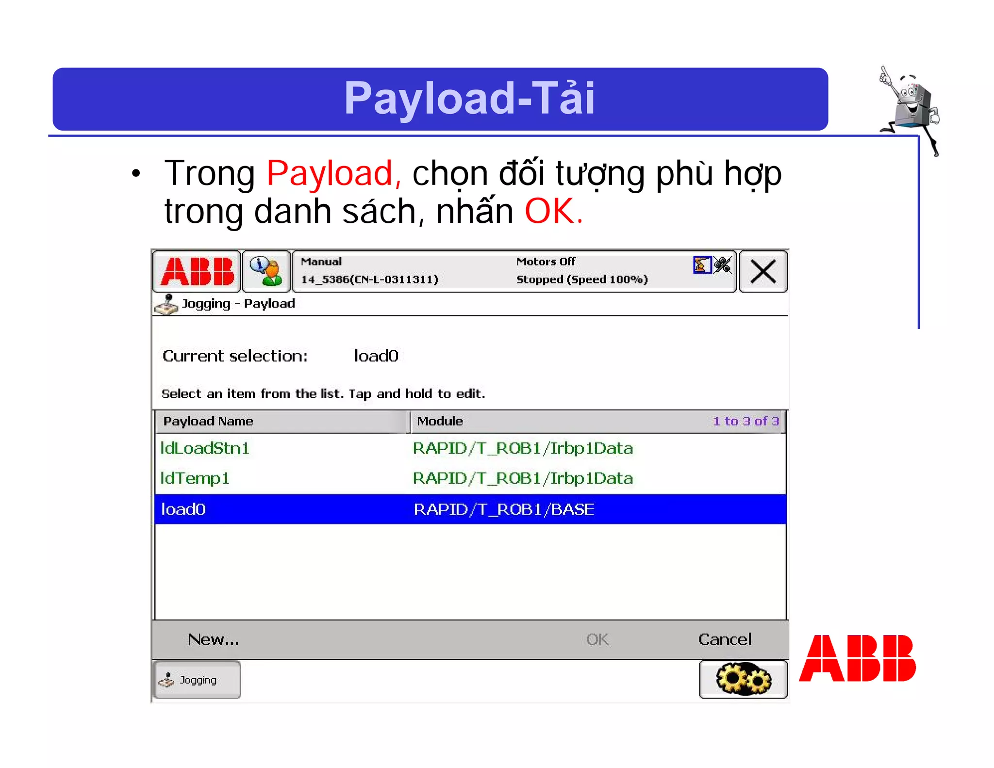 Payload-Tải
• Trong Payload, chọn đối tượng phù hợp
trong danh sách, nhấn OK.
 