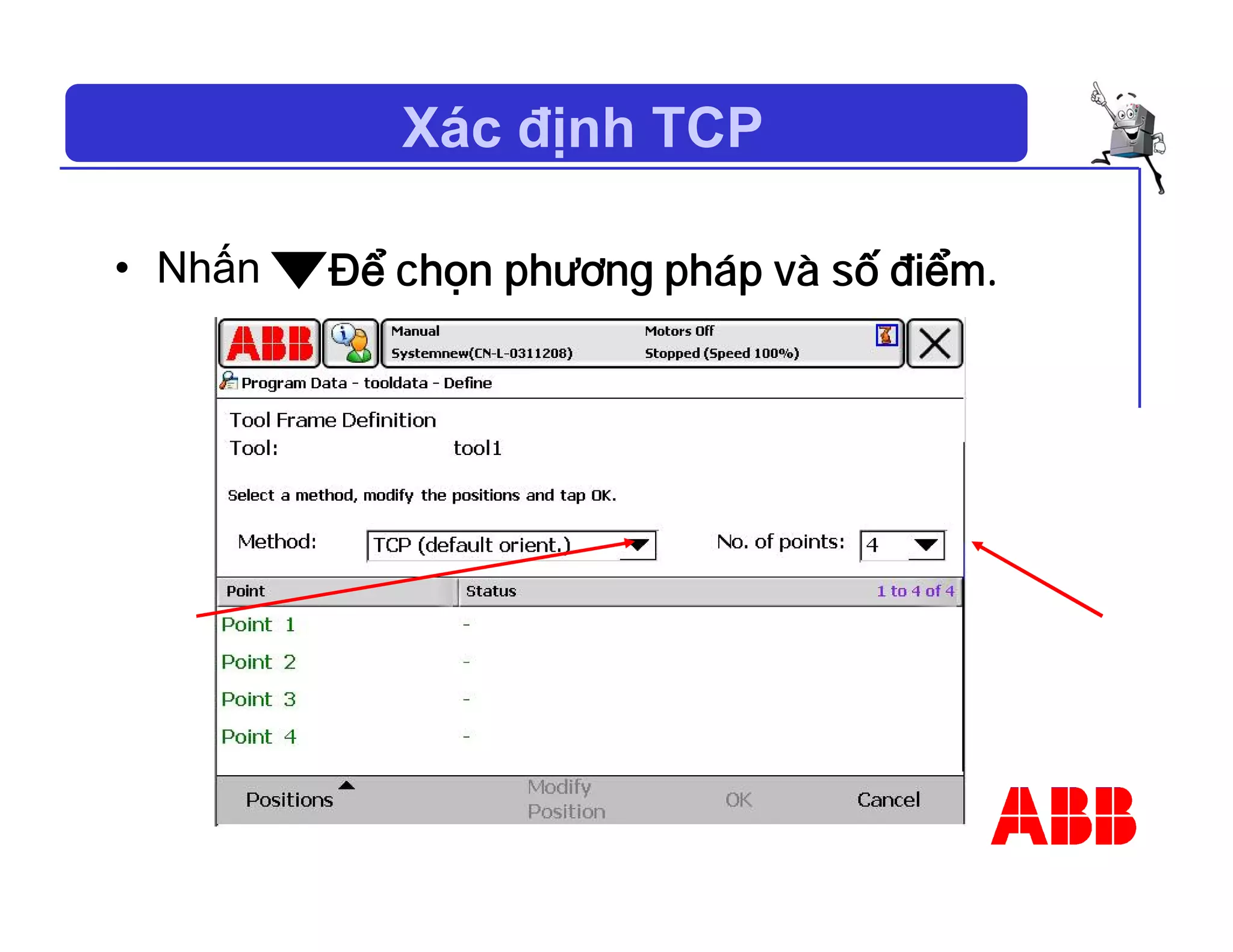 Xác định TCP
• Nhấn Để chọn phương pháp và số điểm.
 