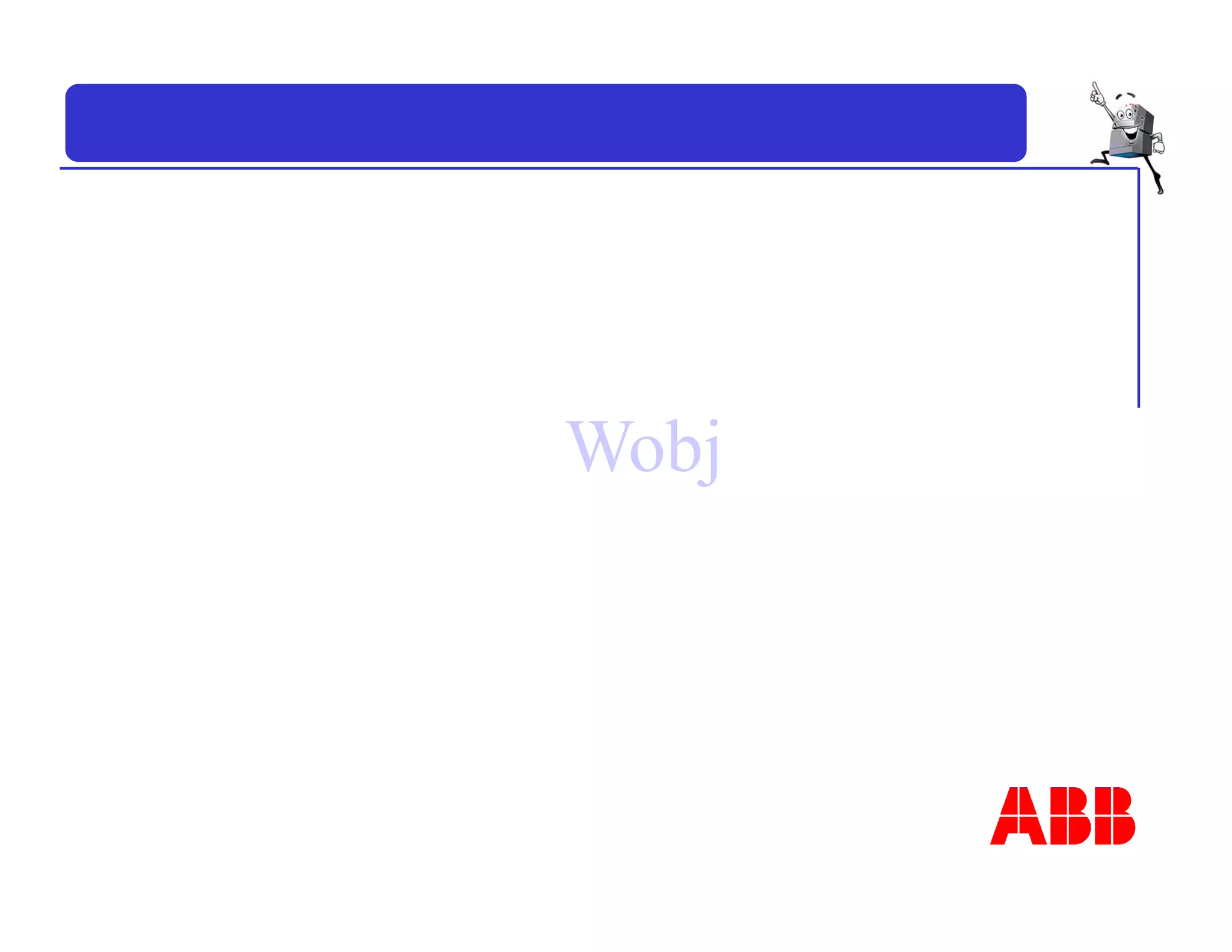 Wobj
 