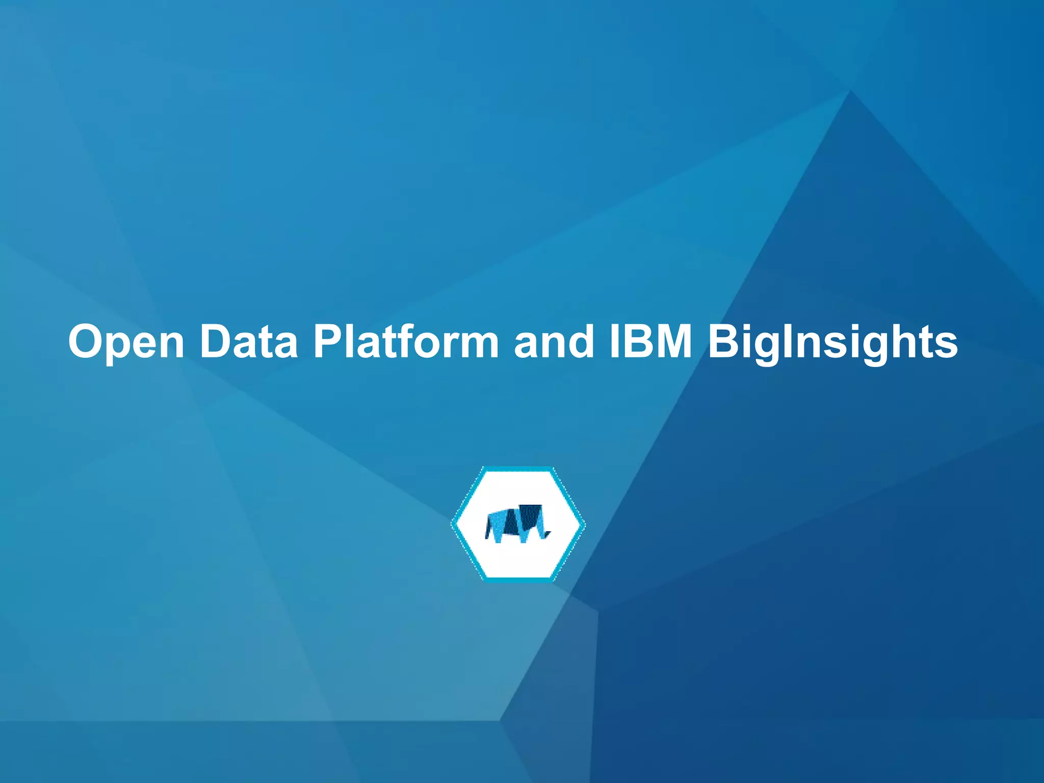 © 2015 IBM Corporation7
Open Data Platform and IBM BigInsights
 