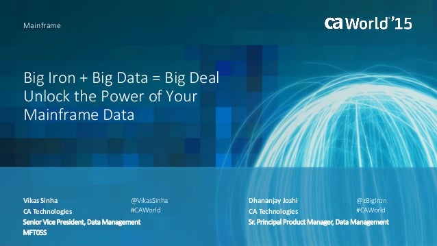 Big Iron Big Data Big Deal Unlock The Power Of Your Mainframe Da