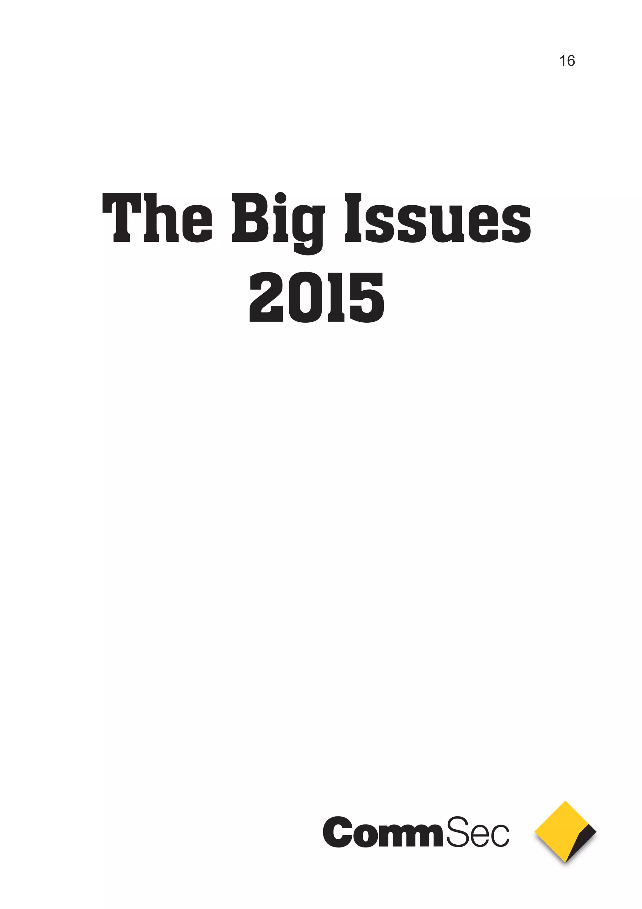 The Big Issues
2015
16
 
