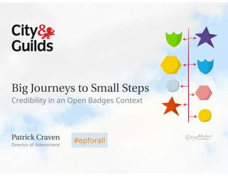 Big journeys to small steps