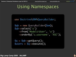 Doctrine 2: Enterprise Persistence Layer for PHP 5.3   www.doctrine-project.org   www.sensiolabs.com




                 ...