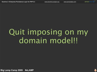 Doctrine 2: Enterprise Persistence Layer for PHP 5.3   www.doctrine-project.org   www.sensiolabs.com




            Quit ...