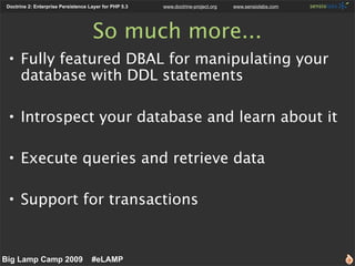 Doctrine 2: Enterprise Persistence Layer for PHP 5.3   www.doctrine-project.org   www.sensiolabs.com




                 ...