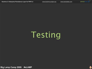 Doctrine 2: Enterprise Persistence Layer for PHP 5.3   www.doctrine-project.org   www.sensiolabs.com




                 ...