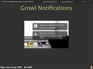 Doctrine 2: Enterprise Persistence Layer for PHP 5.3   www.doctrine-project.org   www.sensiolabs.com




                 ...
