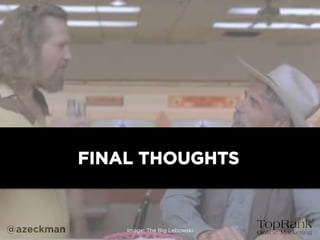 #MNBlogCon - The Marketer Abides: 5 Lessons in Creative Content Marketing From The Big Lebowski