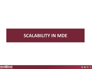 SCALABILITY IN MDE
 
