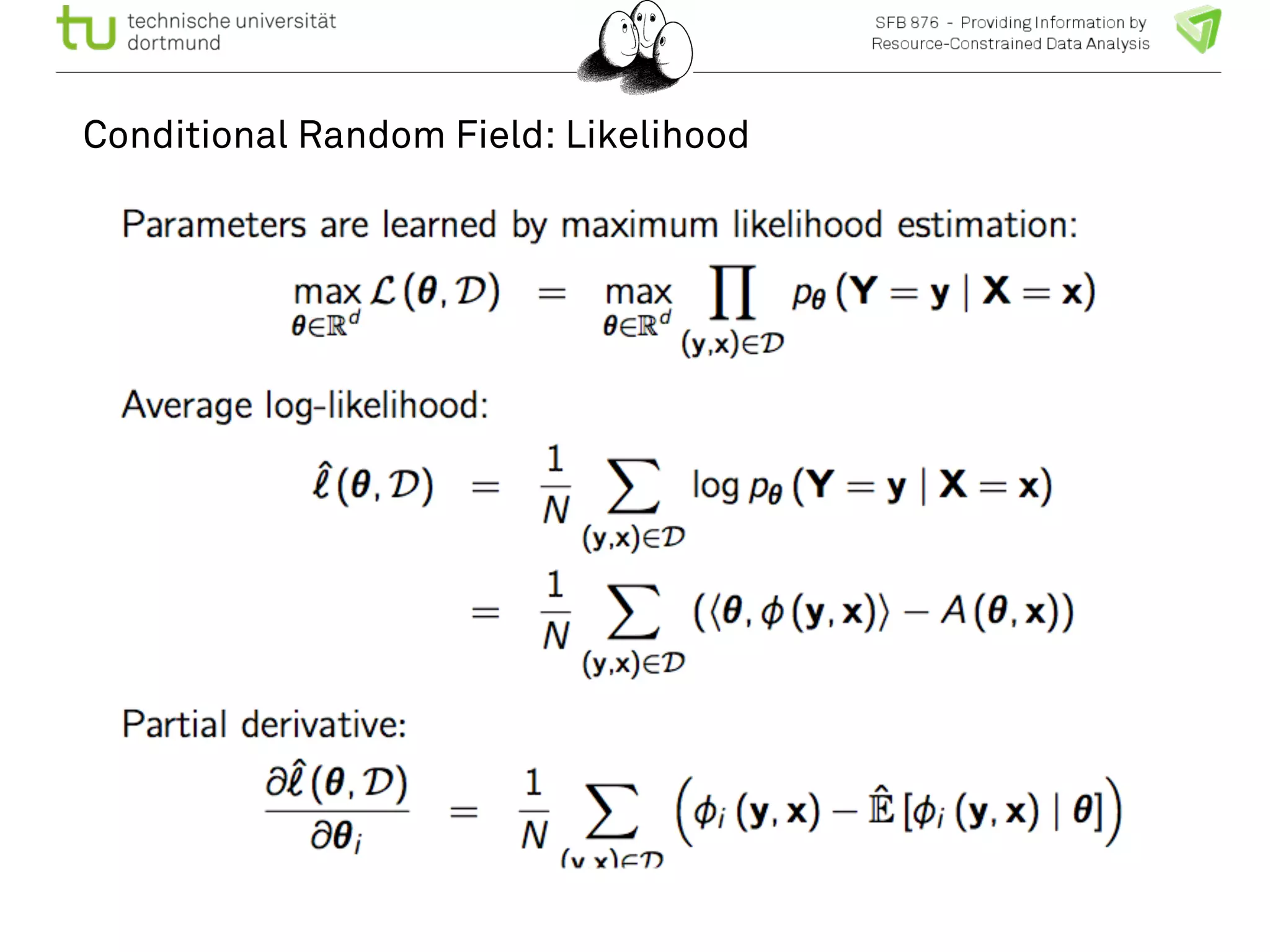 Conditional Random Field: Likelihood 
 