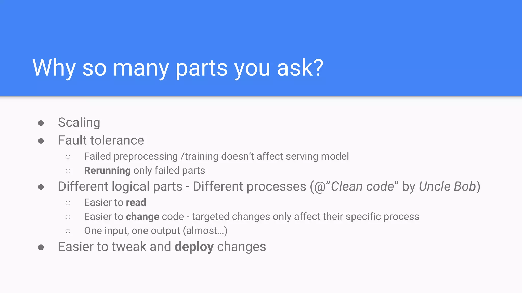 Flow motives
● Only 1 job for preprocessing
○ Used in both training and serving - reduces risk of training on wrong population
○ Should also be used before sampling when experimenting on a smaller scale.
○ When data sources are different for training and serving (RT VS Batch for example) use
interfaces!
● Saving training & scoring feature matrices aside
○ Try new algorithms / parameters on the same data
○ Measure changes on same data as used in production.
 