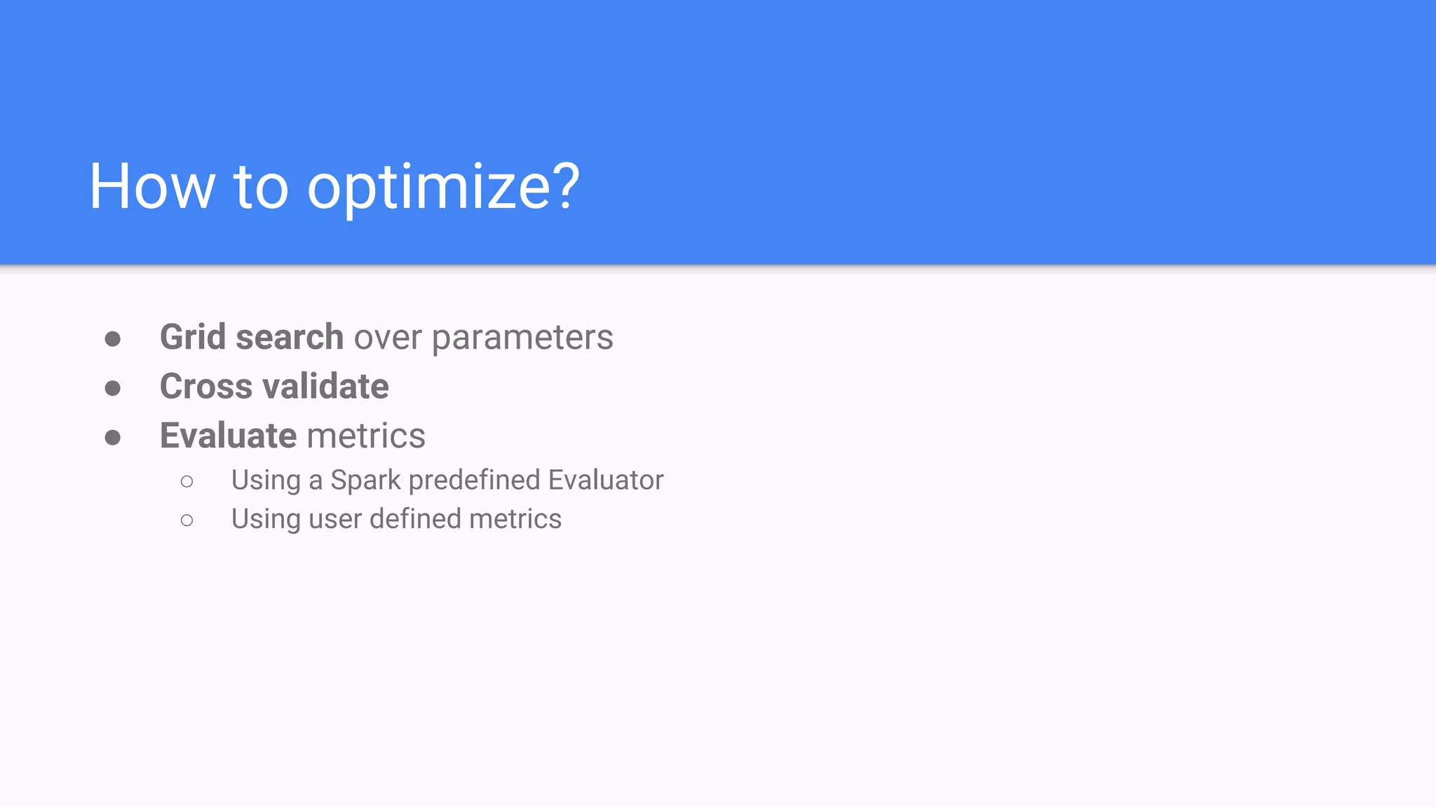 Set up a baseline.
Start with a neutral launch
 