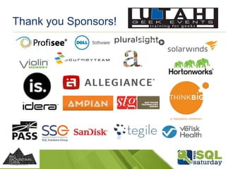 Thank you Sponsors! 
 