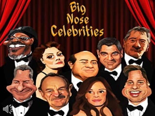 Big nose celebrities (v.m.) | PPSX