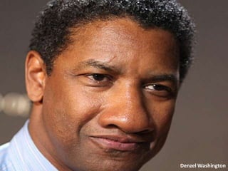 Denzel Washington
 