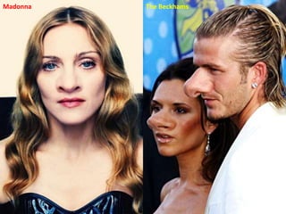 Madonna   The Beckhams
 