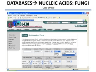 22/05/2014 11
DATABASES NUCLEIC ACIDS: FUNGI
PIC 2014, Shanghai
Case of Use
 