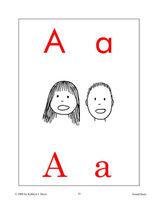 © 2008 by Kathryn J. Davis Sound Story43
A a
A a
 