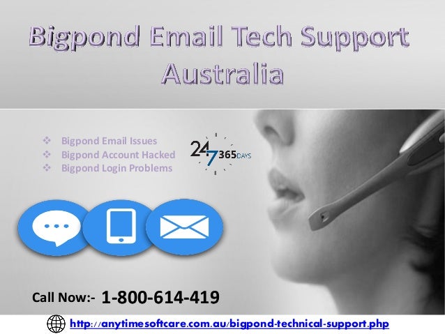 Bigpond Email Tech Support Australia 1 800 614 419 Resolve Errors